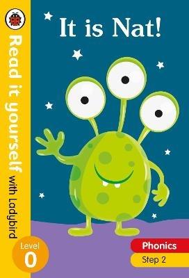 It is Nat! – Read it yourself with Ladybird Level 0: Step 2 - Ladybird - cover