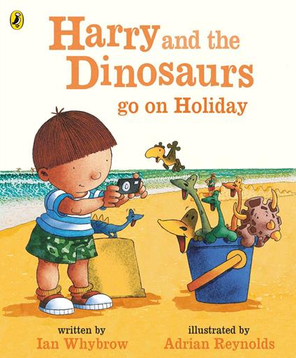 Harry and the Bucketful of Dinosaurs go on Holiday - Ian Whybrow,Adrian Reynolds - ebook