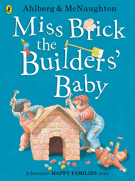 Miss Brick the Builders' Baby - Allan Ahlberg,Mcnaughton Colin - ebook
