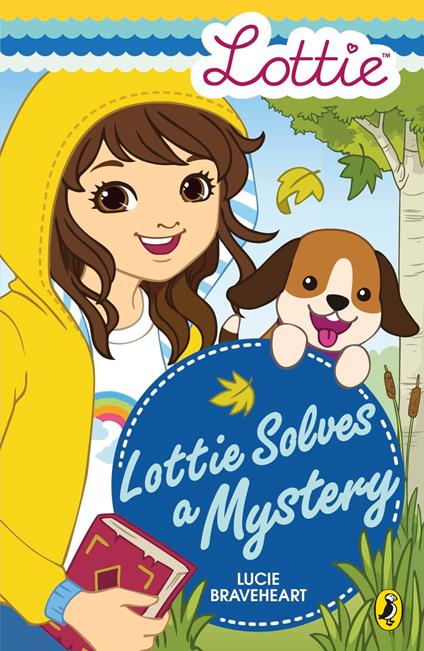 Lottie Dolls: Lottie Solves a Mystery - Lucie Braveheart,Lottie Dolls,Helen Smith,Faye Yong - ebook