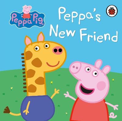 Peppa Pig: Peppa's New Friend - Peppa Pig - cover