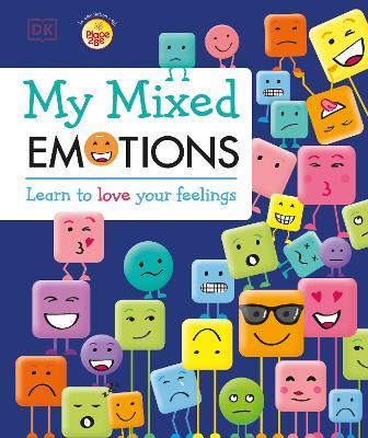 My Mixed Emotions: Learn to Love Your Feelings - DK - cover