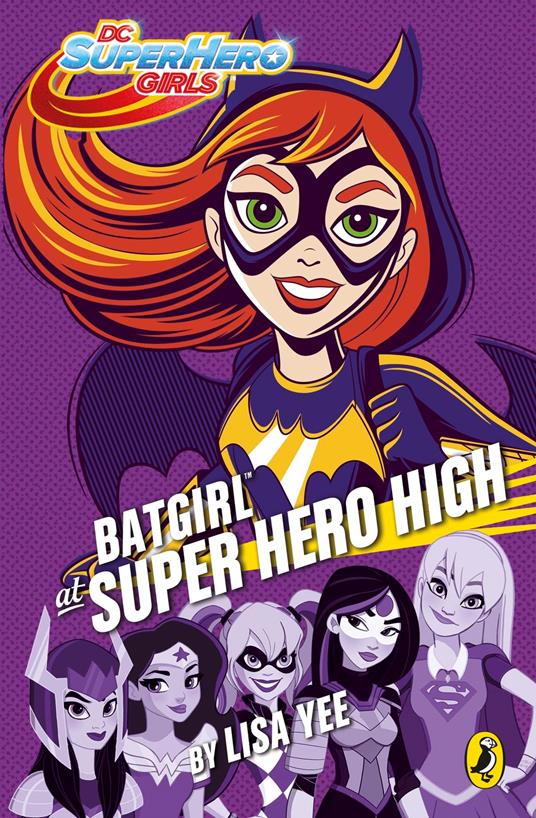 DC Super Hero Girls: Batgirl at Super Hero High - Lisa Yee - ebook