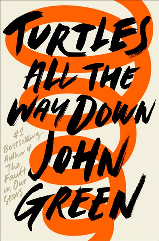 Turtles All the Way Down - John Green - ebook