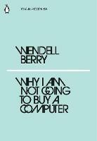 Why I Am Not Going to Buy a Computer