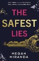 The Safest Lies - Megan Miranda - cover