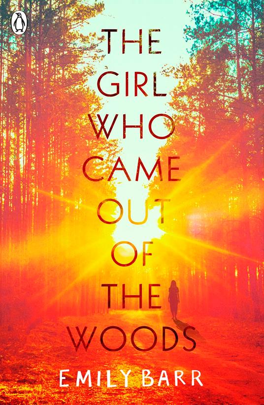 The Girl Who Came Out of the Woods - Emily Barr - ebook