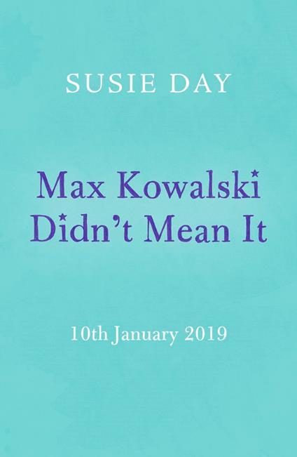 Max Kowalski Didn't Mean It - Susie Day - ebook