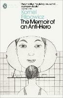 The Memoir of an Anti-Hero