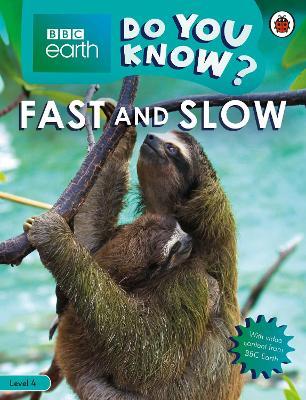 Do You Know? Level 4 – BBC Earth Fast and Slow - Ladybird - cover