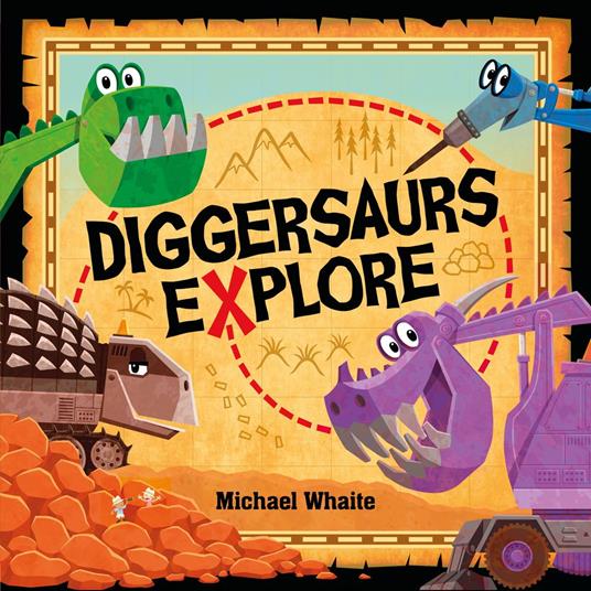 Diggersaurs Explore - Michael Whaite - ebook
