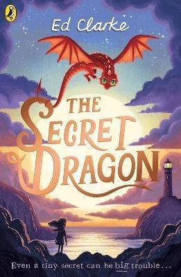 The Secret Dragon - Ed Clarke - cover