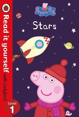 Peppa Pig: Stars – Read it yourself with Ladybird Level 1 - Ladybird,Peppa Pig - cover