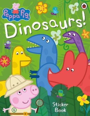 Peppa Pig: Dinosaurs! Sticker Book - Peppa Pig - cover
