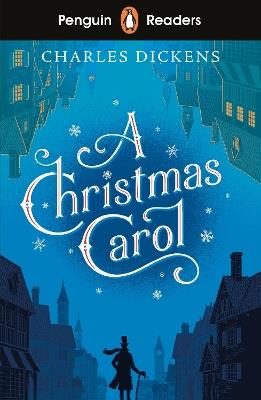 Penguin Readers Level 1: A Christmas Carol (ELT Graded Reader) - Charles Dickens - cover