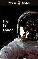 Penguin Readers Level 2: Life in Space (ELT Graded Reader): Abridged Edition