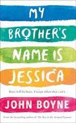 My Brother's Name is Jessica