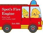 Spot's Fire Engine: shaped book with siren and flashing light!