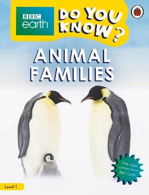Do You Know? Level 1 – BBC Earth Animal Families - Ladybird - cover