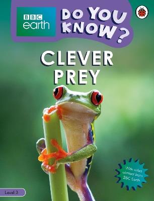Do You Know? Level 3 – BBC Earth Clever Prey - Ladybird - cover