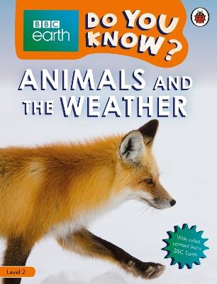 Do You Know? Level 2 – BBC Earth Animals and the Weather - Ladybird - cover