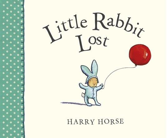Little Rabbit Lost - Harry Horse - ebook