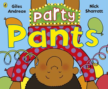 Party Pants - Giles Andreae,Nick Sharratt - ebook
