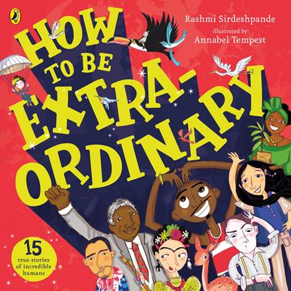 How To Be Extraordinary - Rashmi Sirdeshpande,Annabel Tempest - ebook