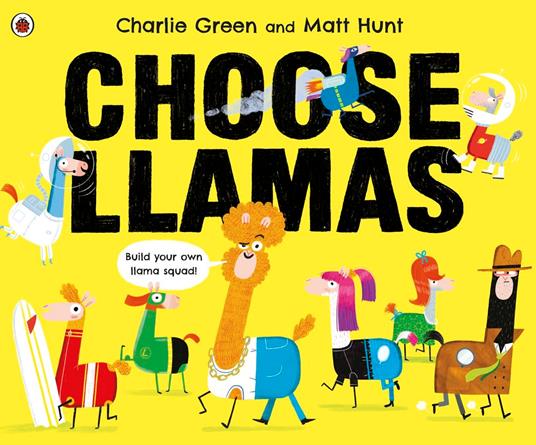 Choose Llamas - Charlie Green,Matt Hunt - ebook