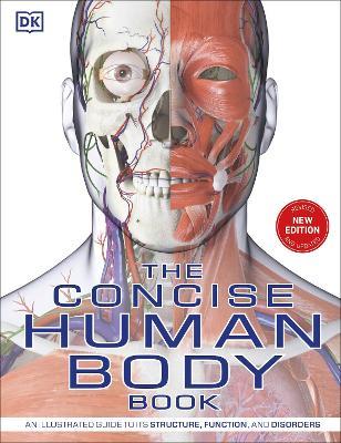 The Concise Human Body Book: An illustrated guide to its structure, function and disorders - DK - cover
