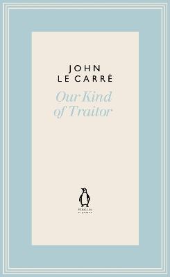 Our Kind of Traitor - John le Carré - cover