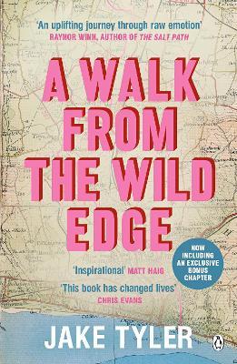 A Walk from the Wild Edge: ‘This Book Has Changed Lives’ Chris Evans - Jake Tyler - cover