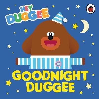 Hey Duggee: Goodnight Duggee - Hey Duggee - cover