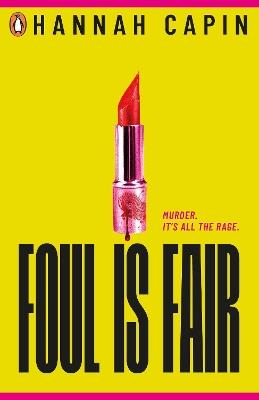 Foul is Fair: a razor-sharp revenge thriller for the #MeToo generation - Hannah Capin - cover
