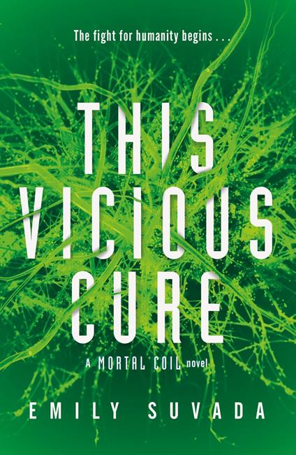 This Vicious Cure (Mortal Coil Book 3) - Emily Suvada - ebook