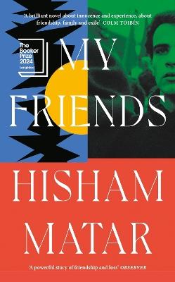 My Friends - Hisham Matar - cover