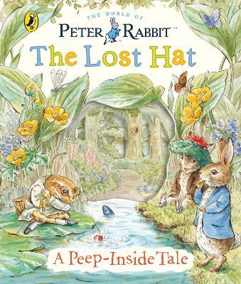 Peter Rabbit: The Lost Hat A Peep-Inside Tale - Beatrix Potter - cover