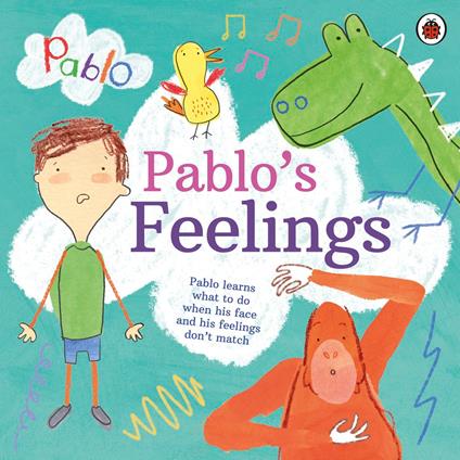Pablo: Pablo's Feelings - Pablo - ebook