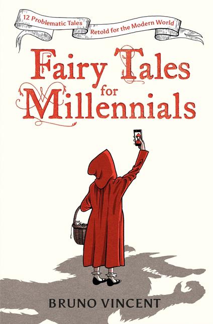 Fairy Tales for Millennials - Bruno Vincent - ebook