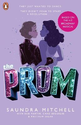 The Prom - Saundra Mitchell,Matthew Sklar,Chad Beguelin - cover