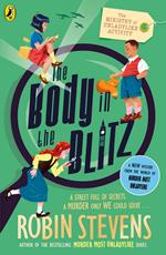 The Ministry of Unladylike Activity 2: The Body in the Blitz