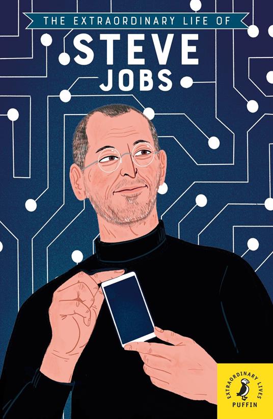 The Extraordinary Life of Steve Jobs - Craig Barr-Green,Salini Perera - ebook