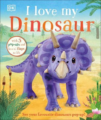 I Love My Dinosaur - DK - cover