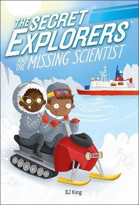 The Secret Explorers and the Missing Scientist - SJ King - cover