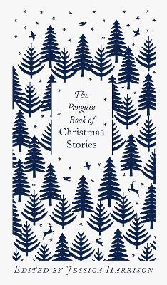 The Penguin Book of Christmas Stories: From Hans Christian Andersen to Angela Carter - cover