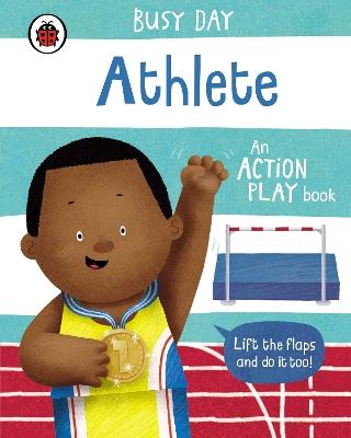 Busy Day: Athlete: An action play book - Dan Green - cover