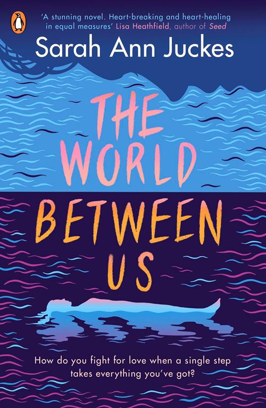 The World Between Us - Sarah Ann Juckes - ebook