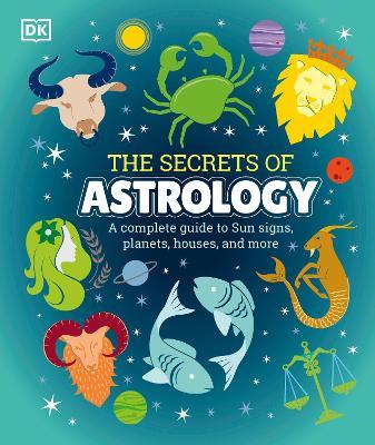 The Secrets of Astrology - DK - cover