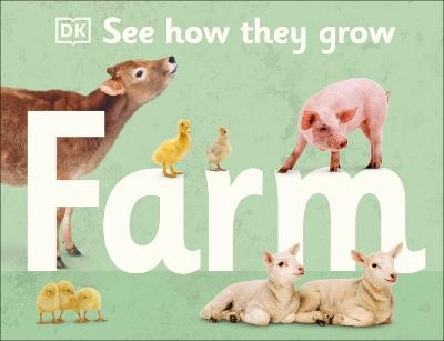 See How They Grow Farm - DK - cover