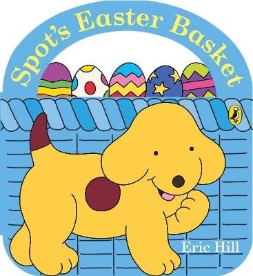 Spot's Easter Basket - Eric Hill - cover